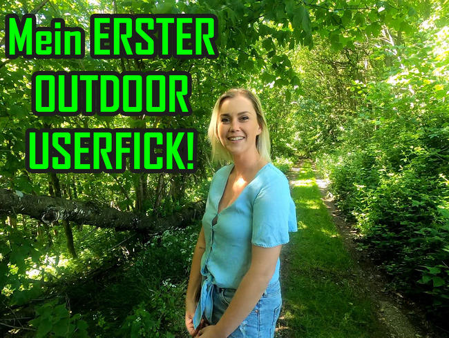 My FIRST OUTDOOR USER FUCK!
