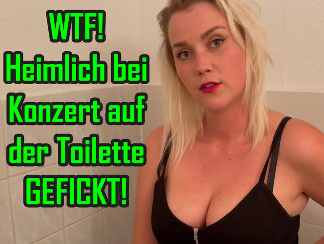 WTF! Secretly FUCKED at the concert in the toilet!