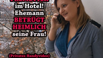 FOREIGN FUCK in the hotel! Husband is SECRETLY CHEATING his wife! (private cell phone video)