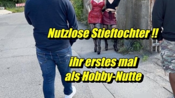 Useless Stepdaughter!! Her first time as a hobby hooker