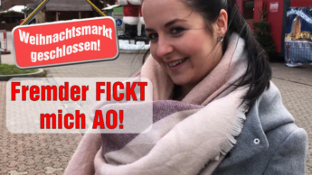 Christmas market closed! Stranger FUCK me AO!