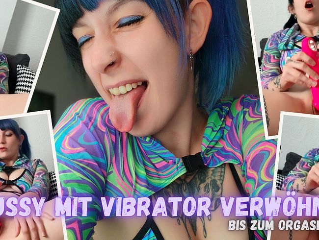 My pussy couldn’t get enough – Orgasm with vibrator