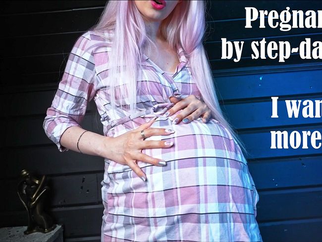 Step-daddy, impregnate me more! I beg you for it ! Taboo