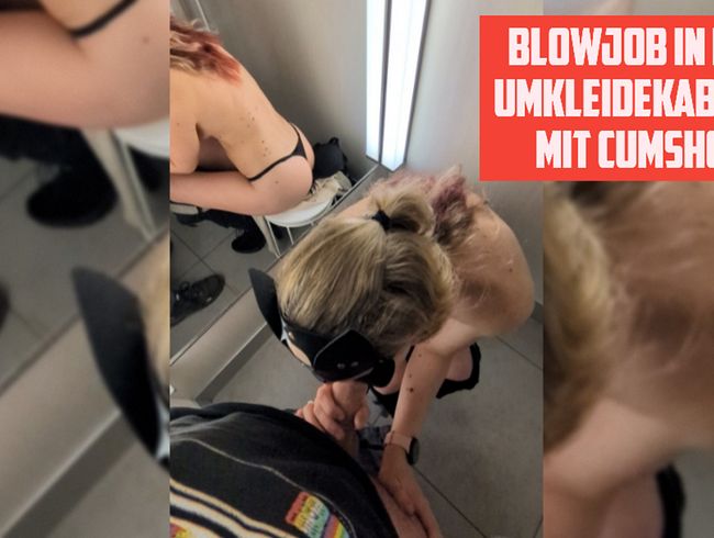 Blowjob in the changing room – and then a surprise load in the face